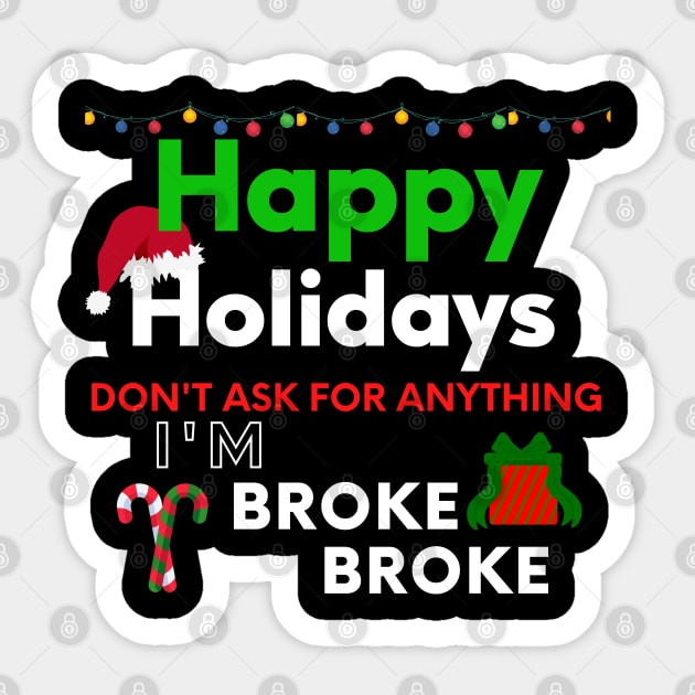 Broke For the Holidays Sticker by MammaSaid
